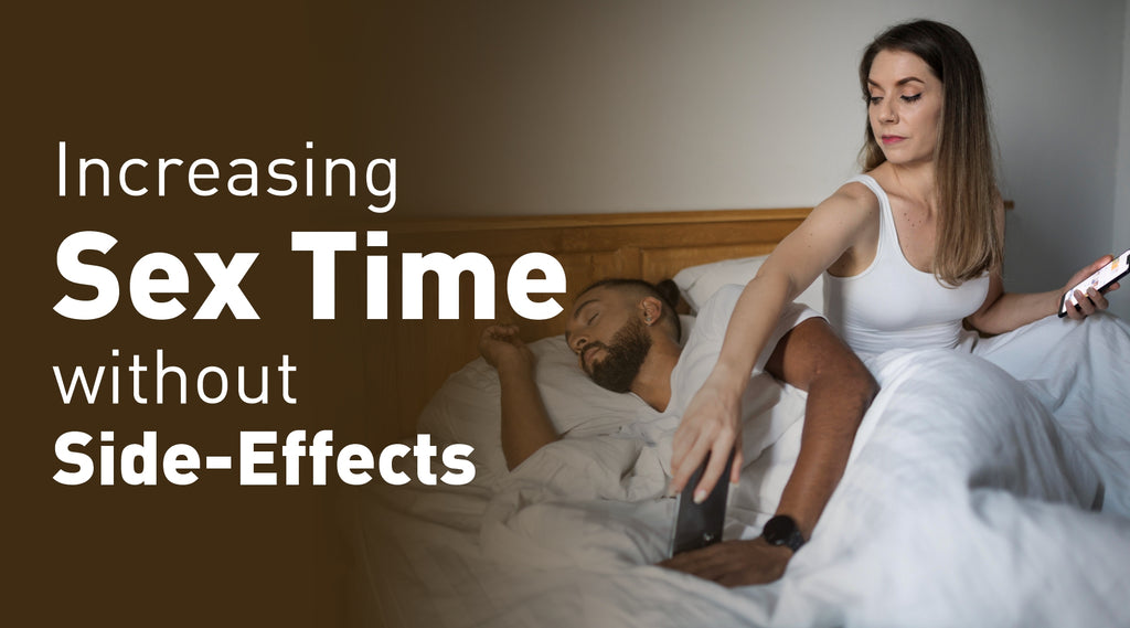 Increasing Sex Time without Side-Effects By Means of Medication